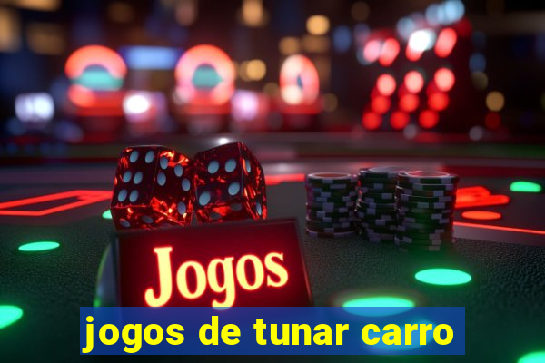 jogos de tunar carro